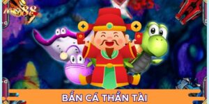 Bắn cá Thần Tài siêu bùng nổ